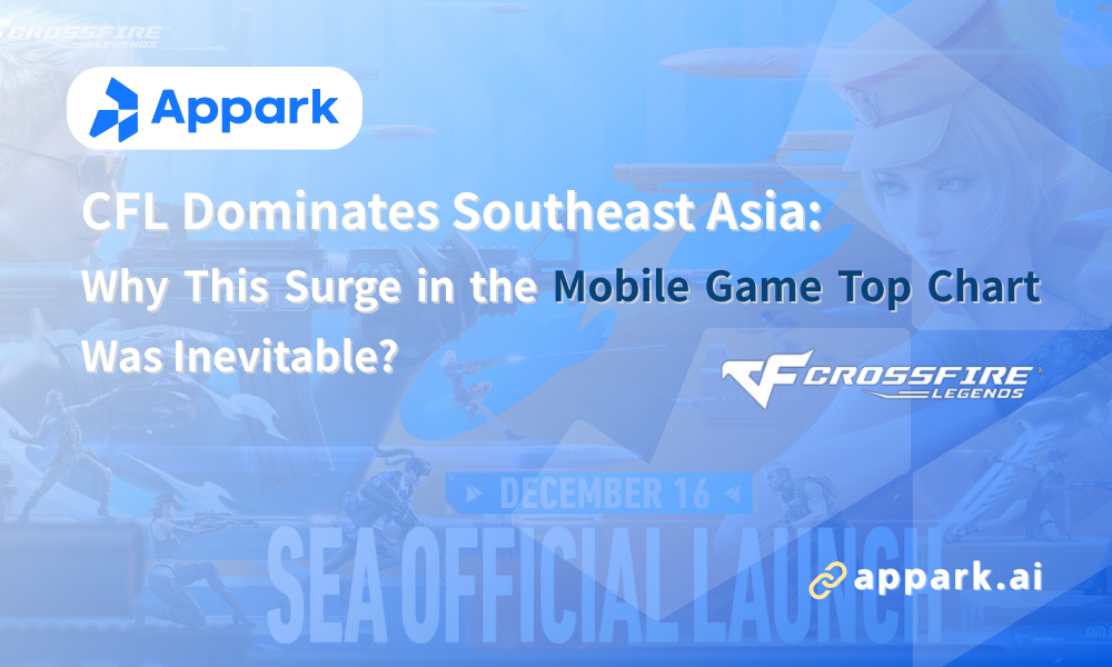 CFL Dominates Southeast Asia: Why This Surge in the Mobile Game Top Chart Was Inevitable