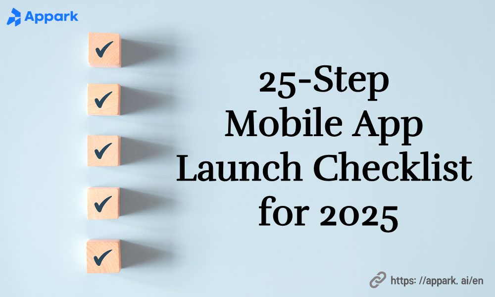 25-Step Mobile App Launch Checklist for 2025